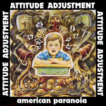 Disc de vinil Attitude Adjustment - American Paranoia (Reissue) (Remastered) (LP) - 1