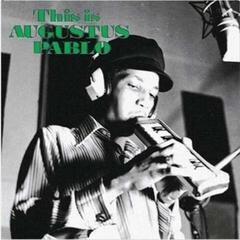 LP ploča Augustus Pablo - This Is Augustus Pablo (Reissue) (Remastered) (LP)