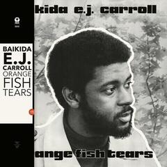 Грамофонна плоча Baikida Carroll - Orange Fish Tears (Reissue) (LP)
