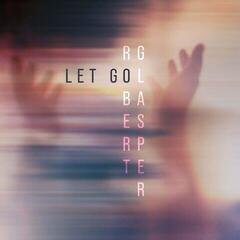 LP ploča Robert Glasper - Let Go (Gatefold Sleeve) (2 LP)