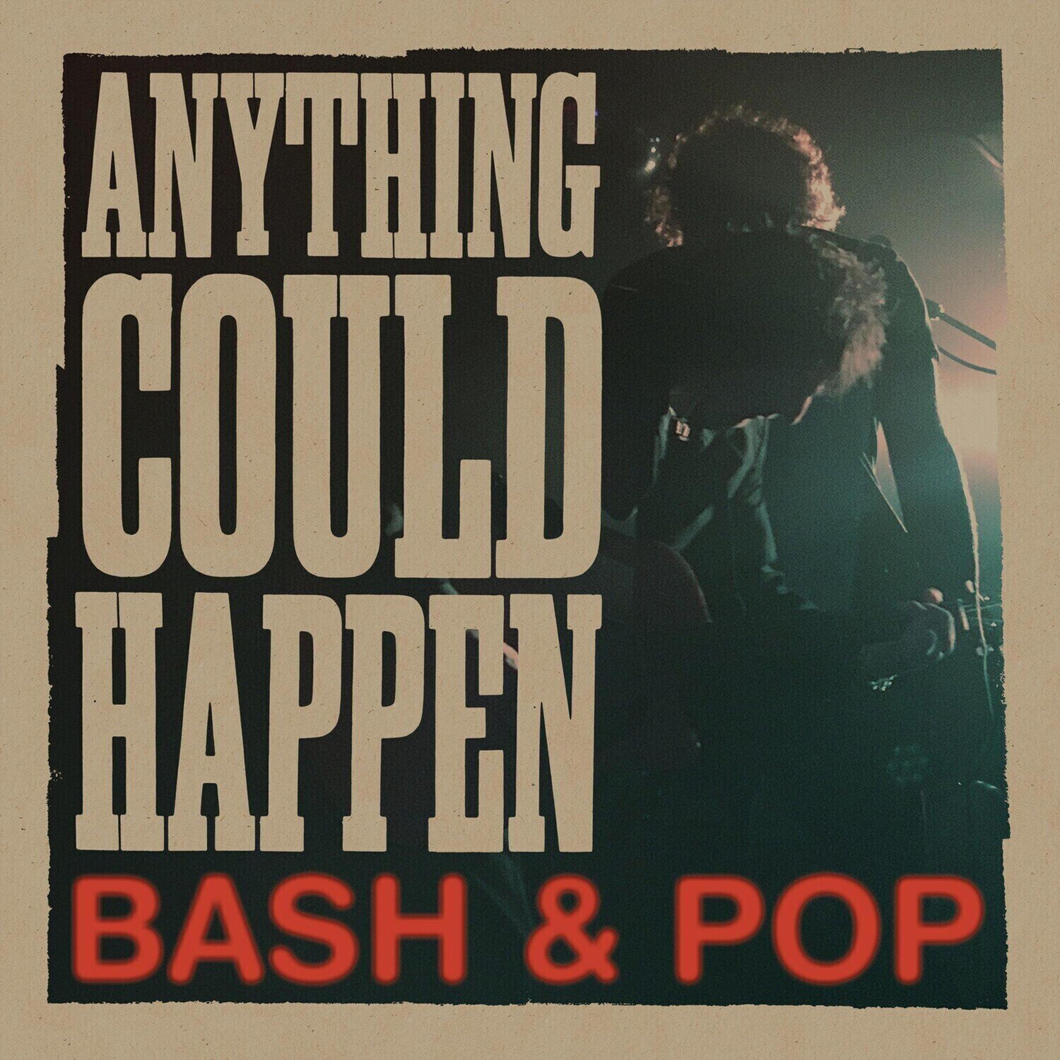 Schallplatte Bash & Pop - Anything Could Happen (LP)
