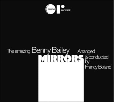 LP deska Benny Bailey - Mirrors (LP) - 1