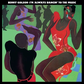 LP ploča Benny Golson - I'm Always Dancin To The Music (Limited Edition) (Reissue) (Light Green Coloured) (180 g) (LP) - 1