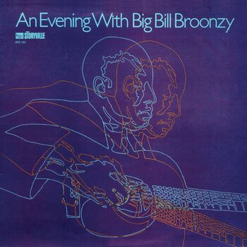 LP ploča Big Bill Broonzy - An Evening With Big Bill Broonzy (Reissue) (Remastered) (180 g) (LP) - 1