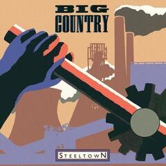 Disc de vinil Big Country - Steeltown (Reissue) (Limited Edition) (180 g) (LP)