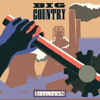 Disc de vinil Big Country - Steeltown (Reissue) (Limited Edition) (180 g) (LP) - 1