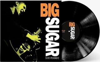 LP ploča Big Sugar - 500 Pounds (Reissue) (LP)