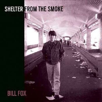 LP ploča Bill Fox - Shelter From The Smoke (Reissue) (2 LP) - 1