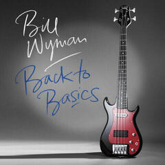 LP ploča Bill Wyman - Back To Basics (Reissue) (LP)