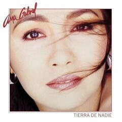 Vinylplade Ana Gabriel - Tierra De Nadie (LP)