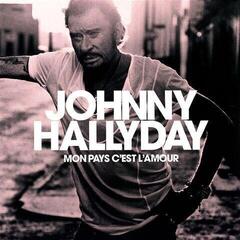 Disc de vinil Johnny Hallyday - Mon Pays C'est L'amour (180g) (LP)