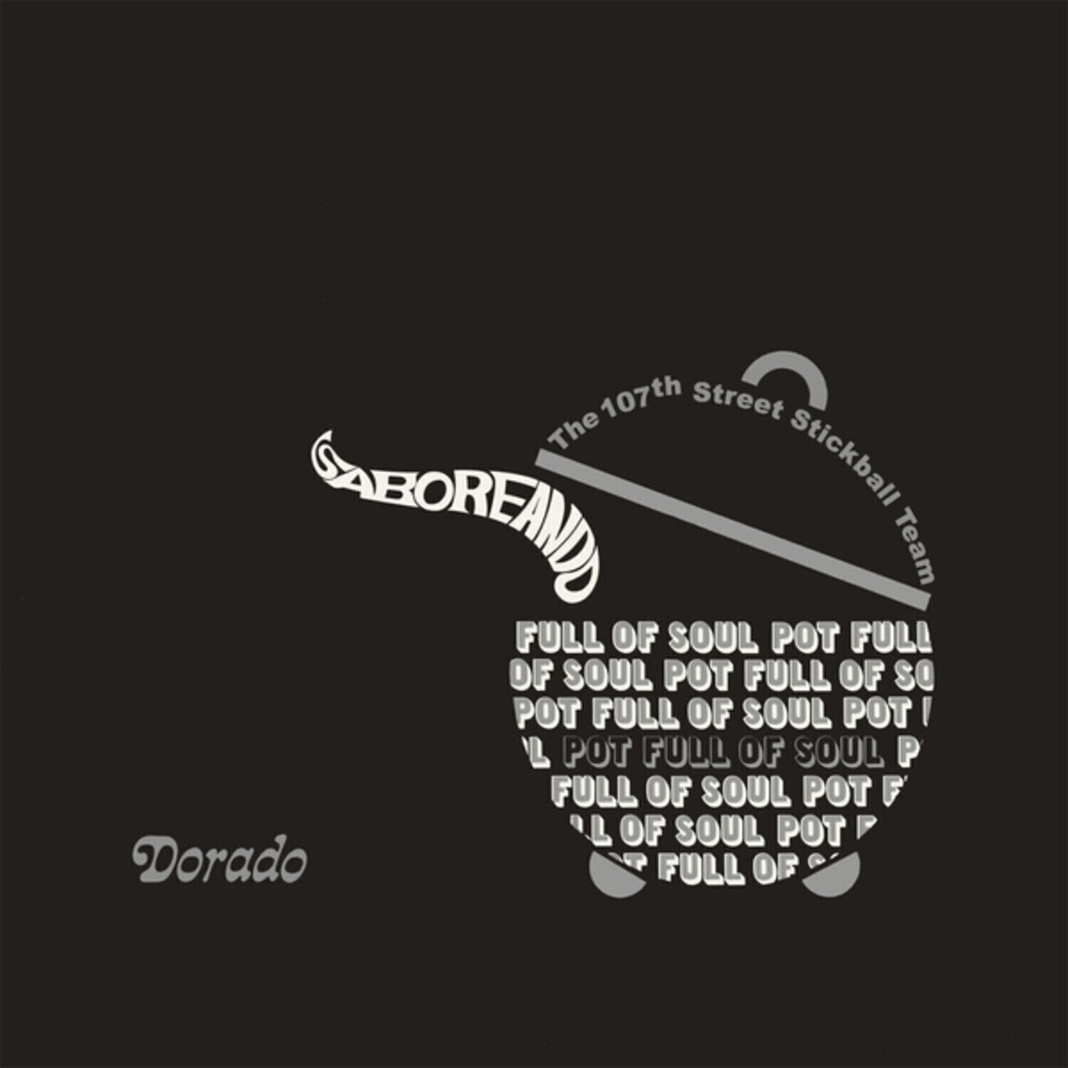 LP ploča 107Th Street Stickball Team - Saboreando - Pot Full Of Soul (Reissue) (LP)