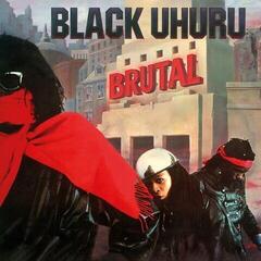 Δίσκος LP Black Uhuru - Brutal (Reissue) (Remastered) (180 g) (LP)