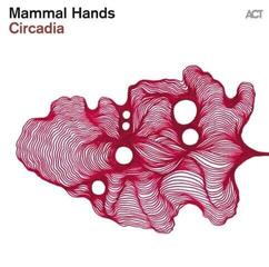 Disc de vinil Mammal Hands - Circadia (180 g) (LP)