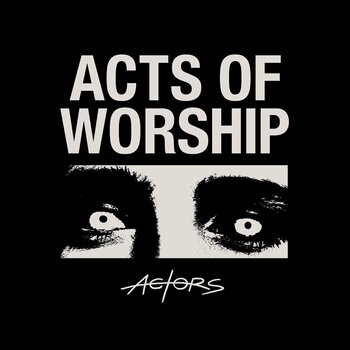 Disc de vinil Actors - Acts Of Worship (LP) - 1