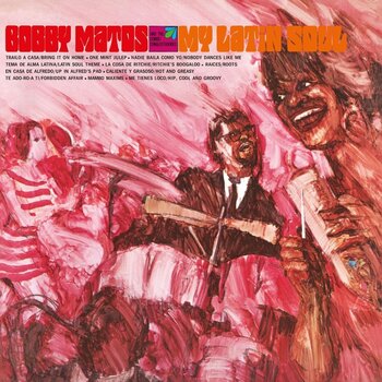LP ploča Bobby Matos - My Latin Soul (LP) - 1