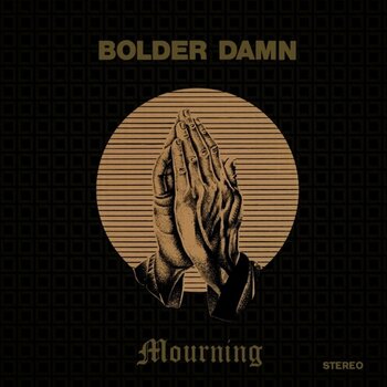 LP ploča Bolder Damn - Mourning (Reissue) (Remastered) (LP) - 1