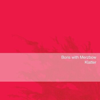 LP plošča Boris With Merzbow - Klatter (Reissue) (Pink Coloured) (LP) - 1