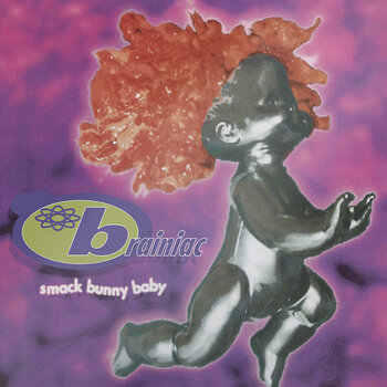 LP ploča Brainiac - Smack Bunny Baby (Reissue) (LP) - 1