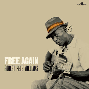 LP ploča Robert Pete Williams - Free Again (Reissue) (180 g) (LP) - 1