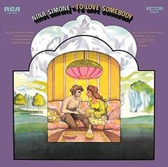 LP ploča Nina Simone - To Love Somebody (Reissue) (180 g) (LP)