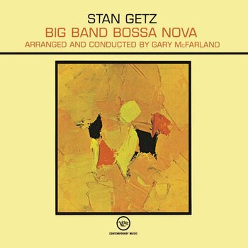 Грамофонна плоча Stan Getz - Big Band Bossa Nova (Reissue) (180 g) (LP) - 1