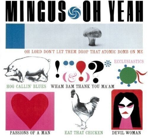 LP Charles Mingus - Oh Yeah (Reissue) (180 g) (LP)