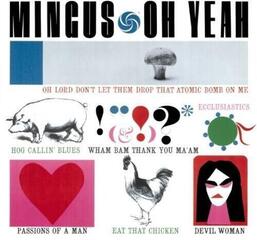 LP ploča Charles Mingus - Oh Yeah (Reissue) (180 g) (LP)