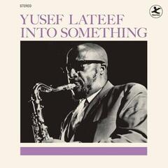 LP ploča Yusef Lateef - Into Something (Limited Edition) (180 g) (LP)