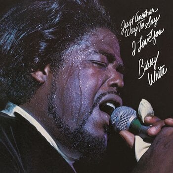 LP ploča Barry White - Just Another Way To Say I Love You (Reissue) (180 g) (LP) - 1