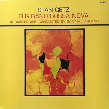 Disc de vinil Stan Getz - Big Band Bossa Nova (Limited Edition) (Yellow Coloured) (180 g) (LP) - 1