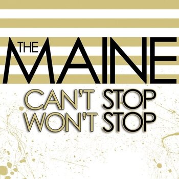 LP ploča Maine - Can't Stop Won't Stop (Reissue) (15th Anniversary Edition) (LP) - 1