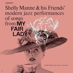 Disque vinyle Shelly & His Friends Manne - My Fair Lady (LP)