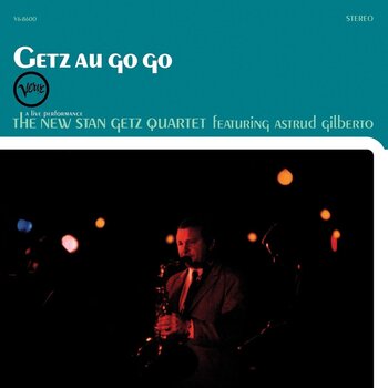 LP ploča Stan Getz Quartet Featuring Astrud Gilberto - Getz Au Go Go (Reissue) (LP) - 1