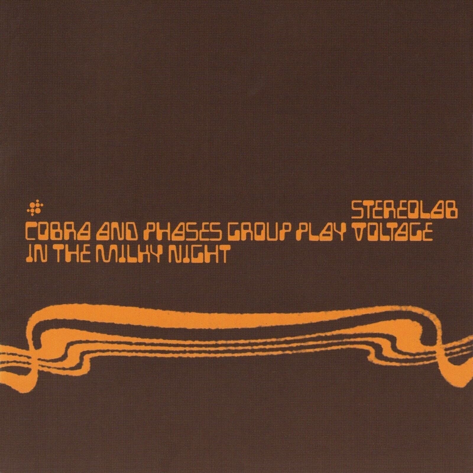 Disc de vinil Stereolab - Cobra And Phases Group Play Voltage In The Milky Night (Reissue) (2 LP)