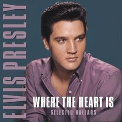 LP ploča Elvis Presley - Where The Heart Is-Selected Ballads (Remastered) (LP)