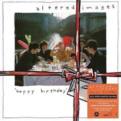 LP platňa Altered Images - Happy Birthday (Half-Speed Master) (180 g) (LP)