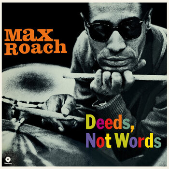 LP ploča Max Roach - Deeds, Not Words (Limited Edition) (180g) (LP) - 1
