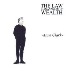 Vinyl Record Anne Clark - The Law Is An Anagram Of Wealth (LP)