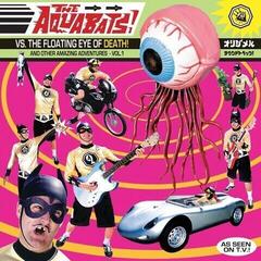 LP ploča The Aquabats - Vs. The Floating Eye Of Death! And Other Amazing Adventures - Vol. 1 (2 LP)