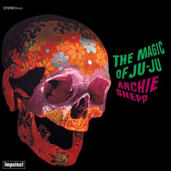 LP ploča Archie Shepp - The Magic Of Ju-Ju (Reissue) (180 g) (LP) - 1