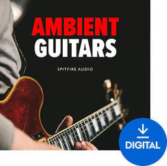 Bibliotecă de sunet pentru samplere Spitfire Audio Ambient Guitars (Produs digital)