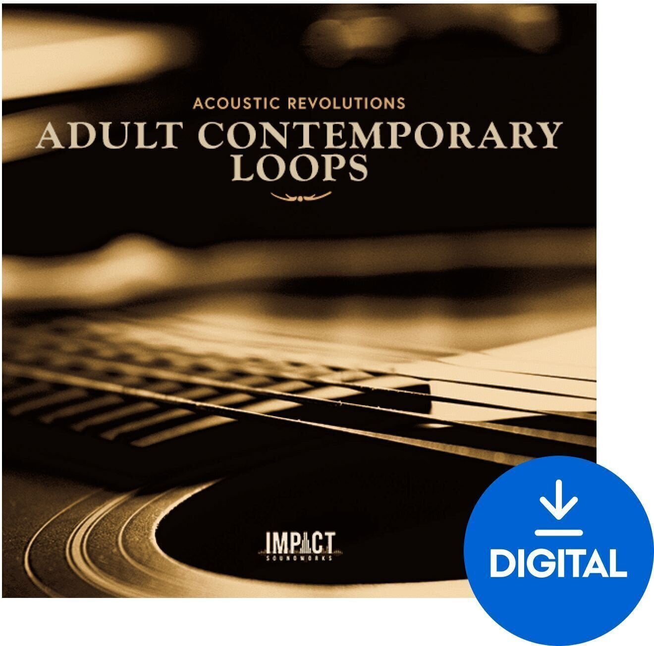 Sample/Sound Library Impact Soundworks Acoustic Revolutions: Adult Contemporary Loops (Digital product)