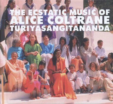 LP ploča Alice Coltrane - World Spirituality Classics 1: The Ecstatic Music Of Alice Coltrane Turiyasangitananda (2 LP) - 1