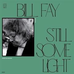 LP ploča Bill Fay - Still Some Light: Part 2 / Home Recordings (Reissue) (2 LP)