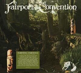 Vinyylilevy Fairport Convention - Farewell, Farewell (Reissue) (Anniversary Edition) (180 g) (LP)