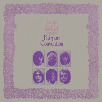 LP ploča Fairport Convention - Liege & Lief (Reissue) (180 g) (LP) - 1