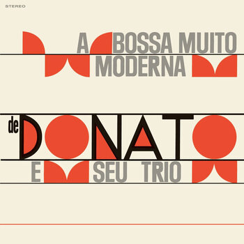 LP ploča João Donato - A Bossa Muito Moderna de João Donato e seu Trio (Limited Edition) (180 g) (LP) - 1