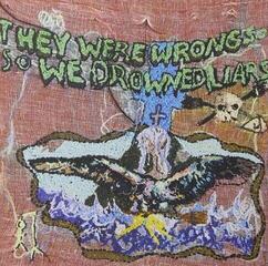 Vinyylilevy The (it) Liars - They Were Wrong, So We Drowned (Limited Edition) (Recycled Coloured) (LP)