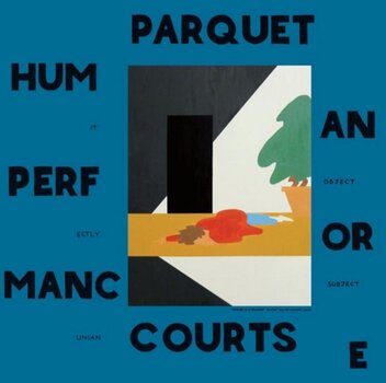 Vinylplade Parquet Courts - Human Performance (LP) - 1